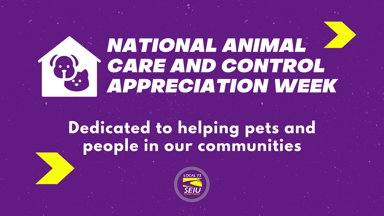National Animal Care and Control Appreciation Week SEIU Local 73