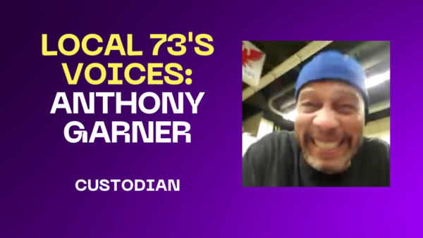 Local 73's Voices Anthony