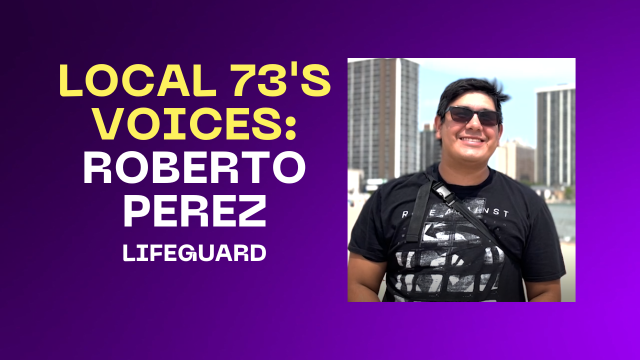 Local 73's Voices - Roberto
